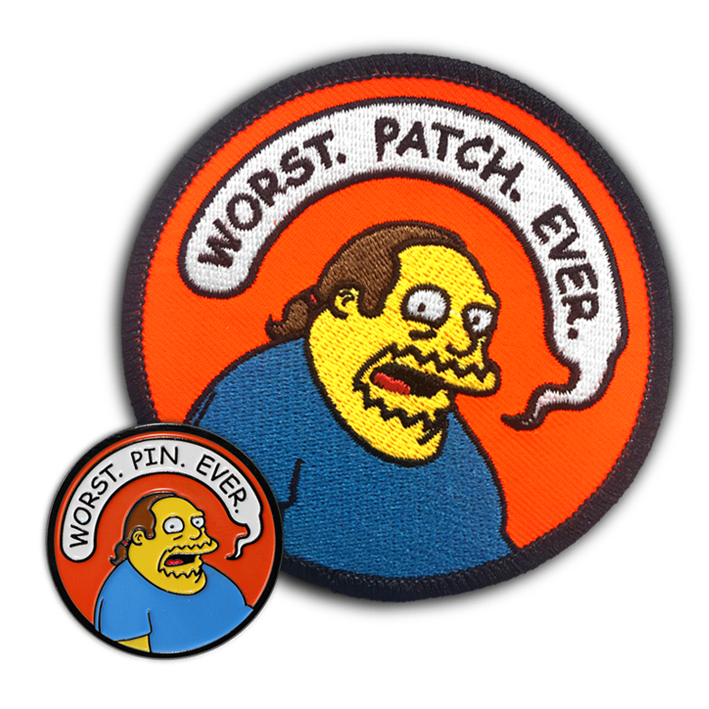 "WORST. COMBO. EVER." PIN & PATCH