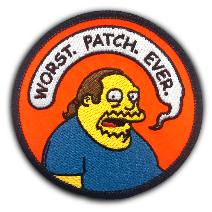 "WORST. PATCH. EVER." EMBROIDERED PATCH