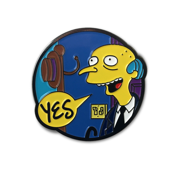 THE "SMITHERS I'M HOME" ENAMEL PIN