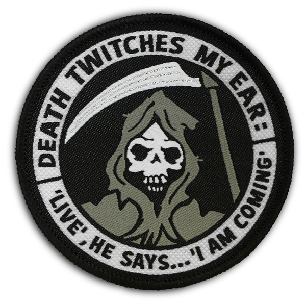 'DEATH TWITCHES MY EAR' PATCH